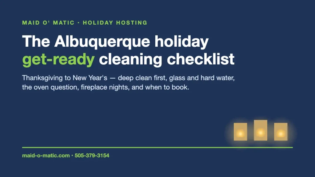 The Albuquerque holiday get-ready cleaning checklist - Maid O Matic